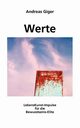 Werte, Giger Andreas