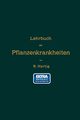 Lehrbuch Der Pflanzenkrankheiten, Hartig Robert