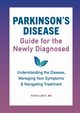 Parkinson's Disease Guide for the Newly Diagnosed, LeWitt Peter