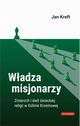 Wadza misjonarzy, Kreft Jan