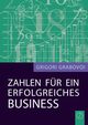 Zahlen Fur Ein Erfolgreiches Business (German Edition), Grabovoi Grigori