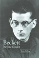 Beckett Before Godot, Pilling John