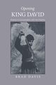 Opening King David, Davis Brad