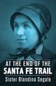 At the End of the Santa Fe Trail, Segale Blandina