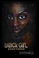 Black Girl Shattered, Hall Sheri L