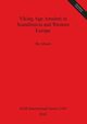 Viking Age Amulets in Scandinavia and Western Europe, Jensen Bo