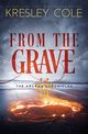 From The Grave, Cole Kresley