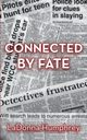 Connected By Fate, Humphrey LaDonna