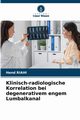 Klinisch-radiologische Korrelation bei degenerativem engem Lumbalkanal, RIAHI Hend