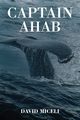 Captain Ahab, Miceli David