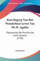 Kort Begryp Van Het Wonderbaer Leven Van De H. Agatha, Anonymous