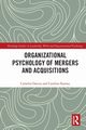 Organizational Psychology of Mergers and Acquisitions, Oancea Camelia