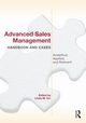 Advanced Sales Management Handbook and Cases, Orr Linda M