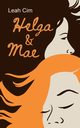 Helga und Mae, Cim Leah