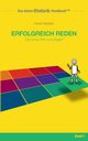 Rhetorik-Handbuch 2100 - Erfolgreich reden, Hanisch Horst
