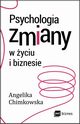 Psychologia zmiany w yciu i biznesie, Chimkowska Angelika