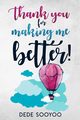 Thank You For Making Me Better, Sooyoo Dede