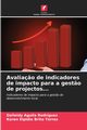 Avalia?o de indicadores de impacto para a gest?o de projectos..., Rodrguez Daileidy Aguila