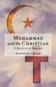 Muhammad and the Christian, Cragg Kenneth