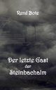 Der letzte Gast der Steinbachalm, Bote Ren