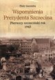 Wspomnienia Prezydenta Szczecina, Zaremba Piotr