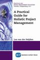 A Practical Guide for Holistic Project Management, van der Heijden Lex