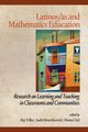 Latinos/as and Mathematics Education, 