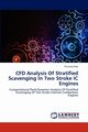 Cfd Analysis of Stratified Scavenging in Two Stroke IC Engines, Rao Srinivasa