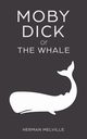 Moby Dick or 