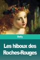 Les hiboux des Roches-Rouges, Delly