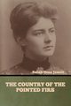 The Country of the Pointed Firs, Jewett Sarah Orne