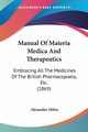 Manual Of Materia Medica And Therapeutics, Milne Alexander