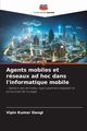 Agents mobiles et rseaux ad hoc dans l'informatique mobile, Dangi Vipin Kumar