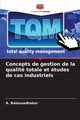 Concepts de gestion de la qualit totale et tudes de cas industriels, Balasuadhakar A.