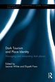 Dark Tourism and Place Identity, 
