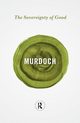 The Sovereignty of Good, Murdoch Iris