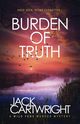 Burden Of Truth, Cartwright Jack