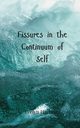 Fissures in the Continuum of Self, Hartman Evelyn