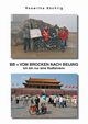 BB = Vom Brocken nach Beijing, Soechtig Roswitha