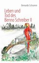 Leben und Tod des Benno Schreiber II, Schramm Bernardo