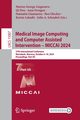 Medical Image Computing and Computer Assisted Intervention - MICCAI 2024, 