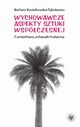 Wychowawcze aspekty sztuki wspczesnej, Kwiatkowska-Tybulewicz Barbara