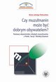 Czy muzumanin moe by dobrym obywatelem?, Pietrusiska Marta Jadwiga