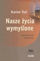 Nasze ycia wymylone, Tuil Karine