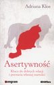 Asertywno, Klos Adriana