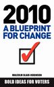 2010 A Blueprint For Change, Blair-Robinson Malcolm
