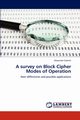 A survey on Block Cipher Modes of Operation, Gabriel Alexander