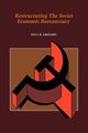 Restructuring the Soviet Economic Bureaucracy, Gregory Paul R.