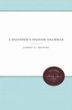 A Beginner's Spanish Grammar, Shapiro Albert A.