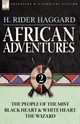 African Adventures, Haggard H. Rider